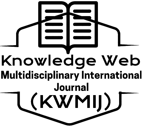 Knowledge Web Multidisciplinary International Journal (KWMIJ)